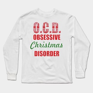 1980s obsessive christmas disorder ugly christmas sweater Long Sleeve T-Shirt